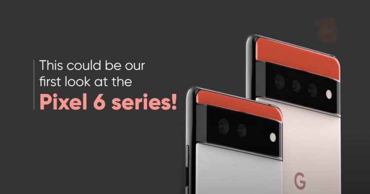 Render google pixel 6 dan 6 pro